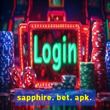 sapphire. bet. apk.