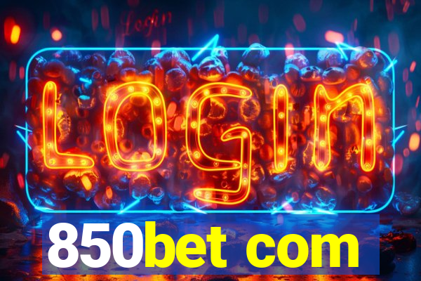 850bet com