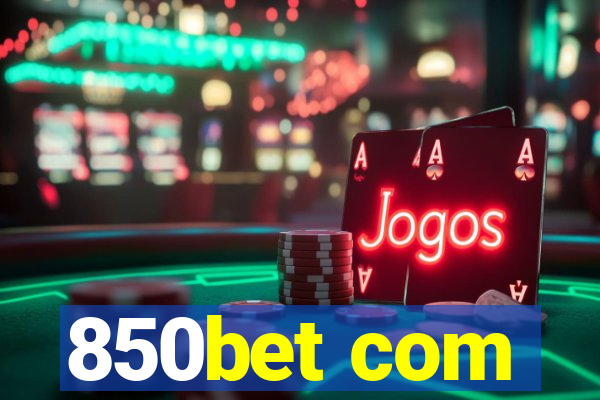 850bet com