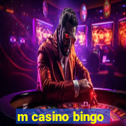 m casino bingo