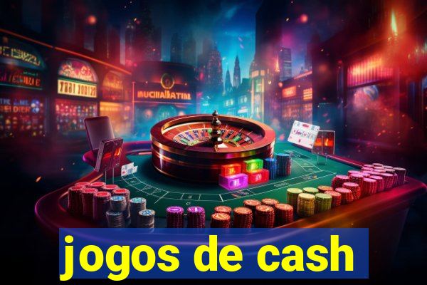 jogos de cash