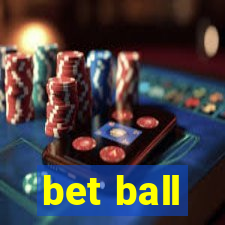 bet ball