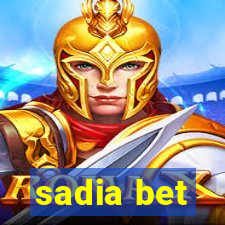 sadia bet