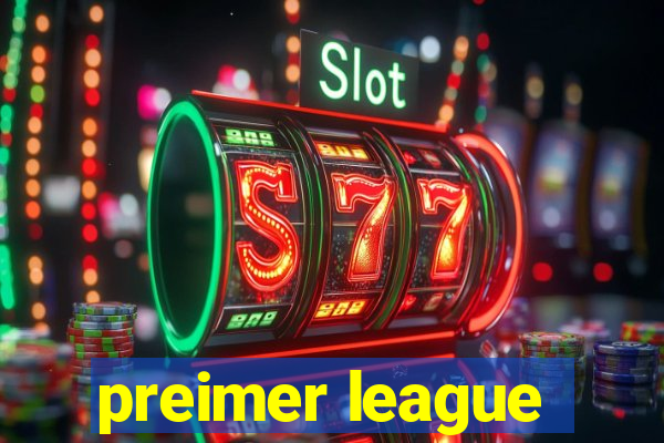 preimer league