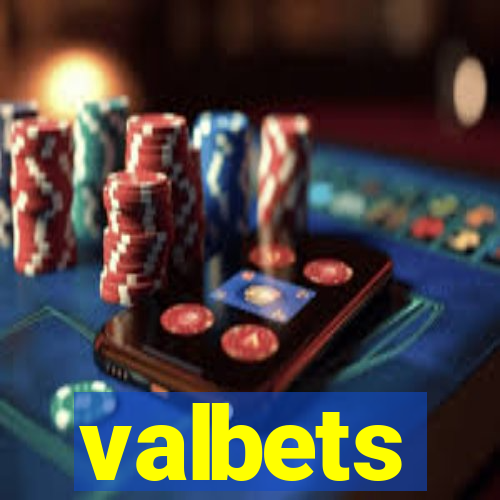 valbets