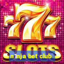 n1nja bet club