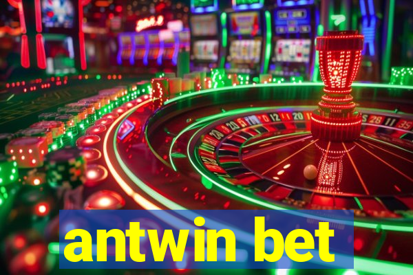 antwin bet