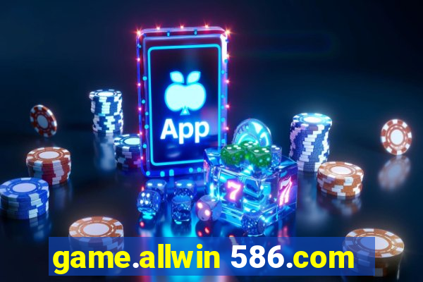 game.allwin 586.com