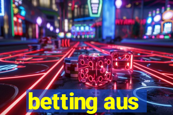 betting aus