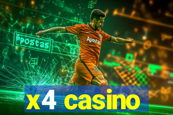 x4 casino