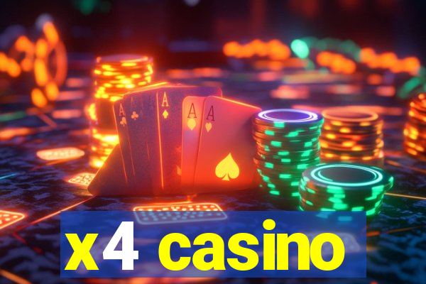 x4 casino