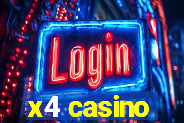 x4 casino