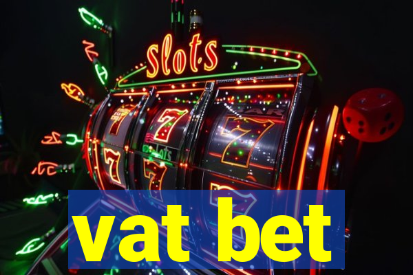 vat bet