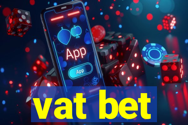 vat bet