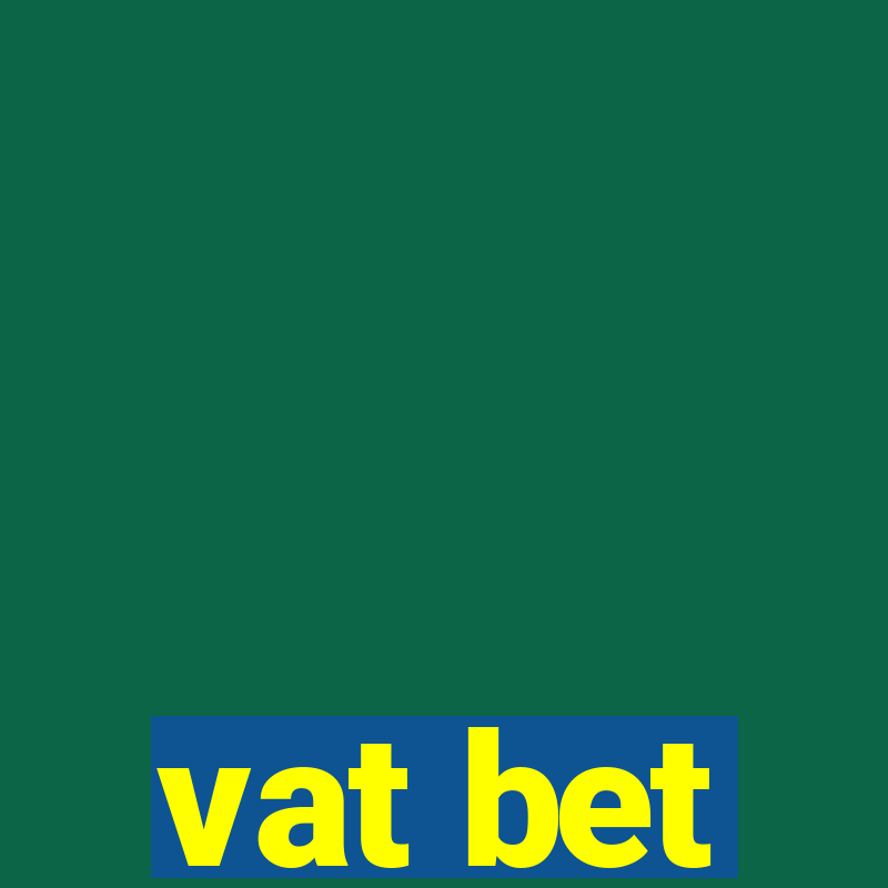 vat bet