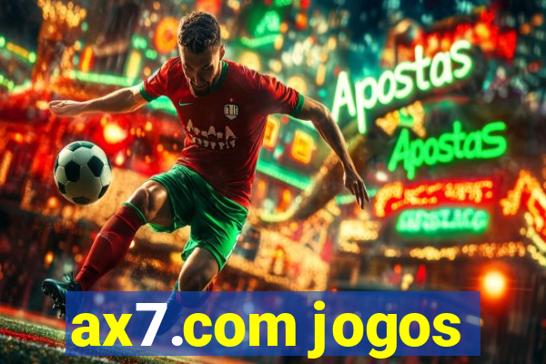 ax7.com jogos