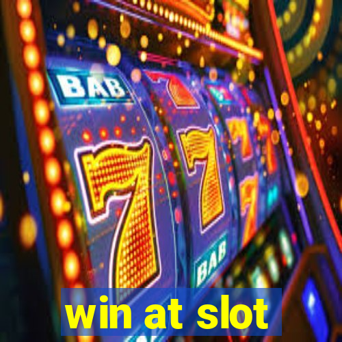 win at slot