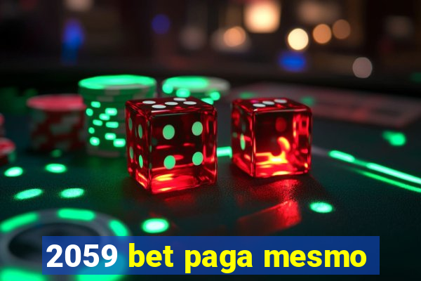 2059 bet paga mesmo