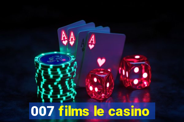 007 films le casino