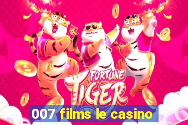 007 films le casino