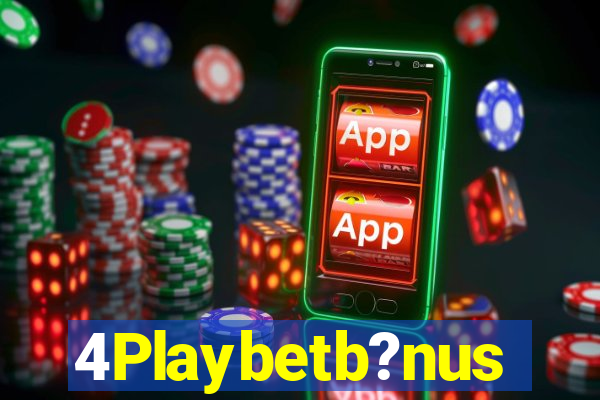 4Playbetb?nus