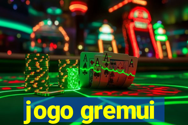 jogo gremui