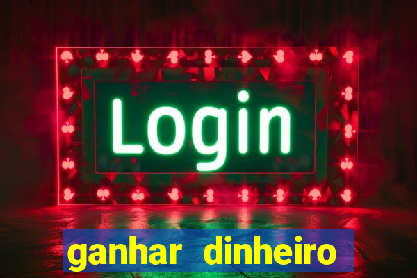 ganhar dinheiro online jogos