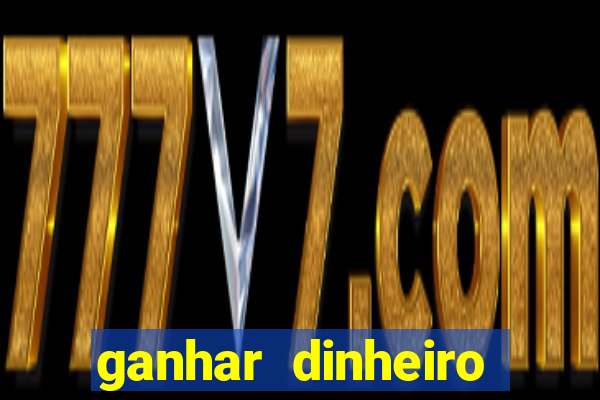 ganhar dinheiro online jogos