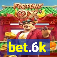 bet.6k