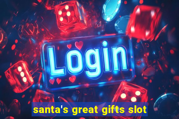 santa's great gifts slot