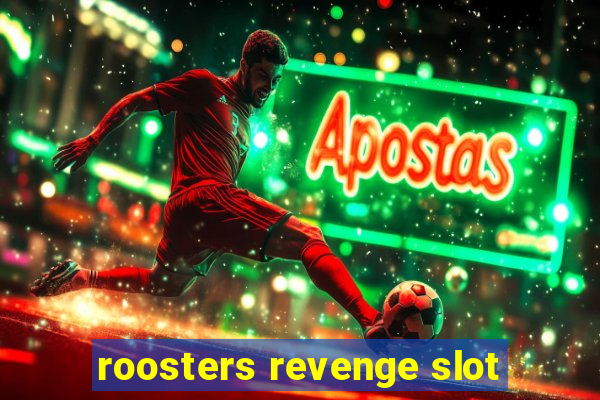 roosters revenge slot