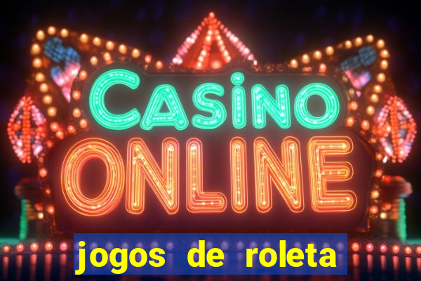 jogos de roleta gratis online