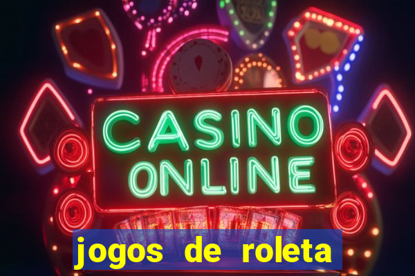 jogos de roleta gratis online