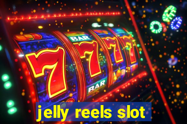 jelly reels slot