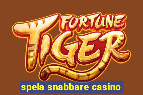 spela snabbare casino