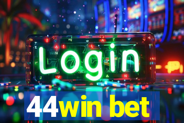 44win bet