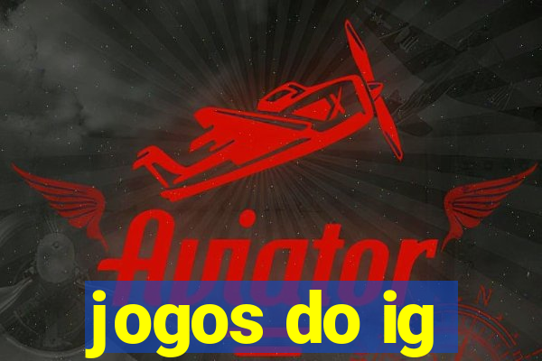 jogos do ig