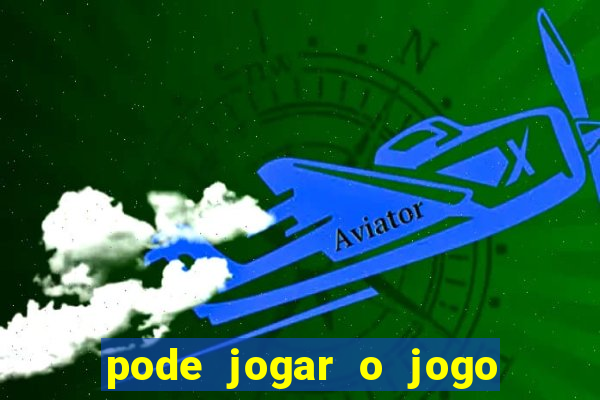 pode jogar o jogo do tigrinho