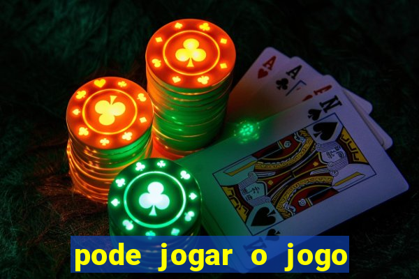 pode jogar o jogo do tigrinho