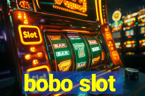 bobo slot