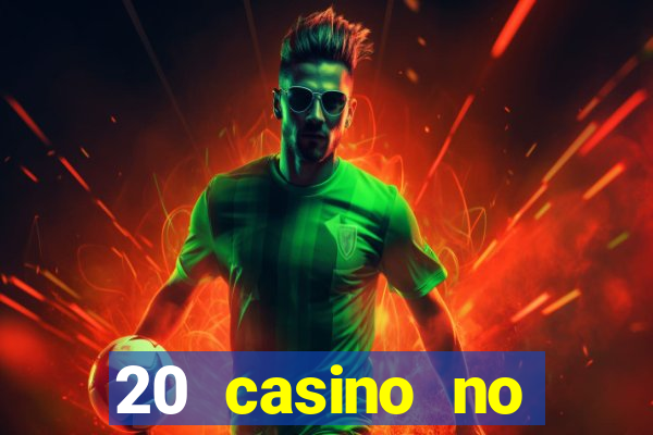 20 casino no deposit bonus