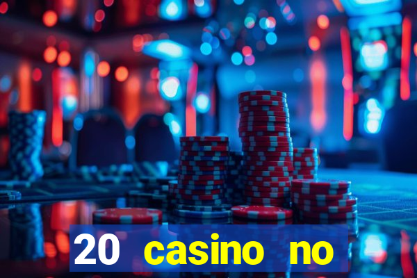 20 casino no deposit bonus