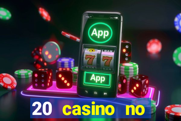 20 casino no deposit bonus