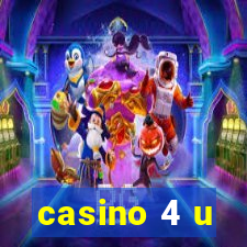 casino 4 u