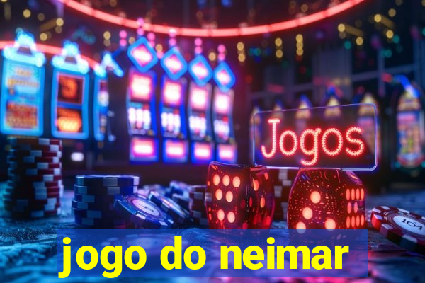 jogo do neimar