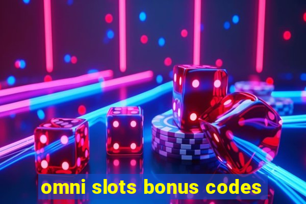 omni slots bonus codes