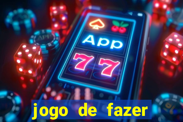 jogo de fazer dinheiro real