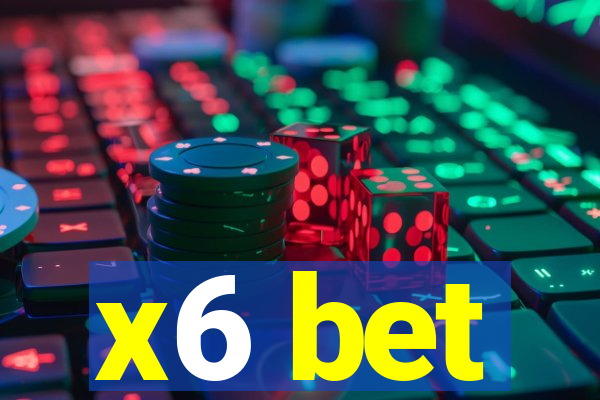 x6 bet