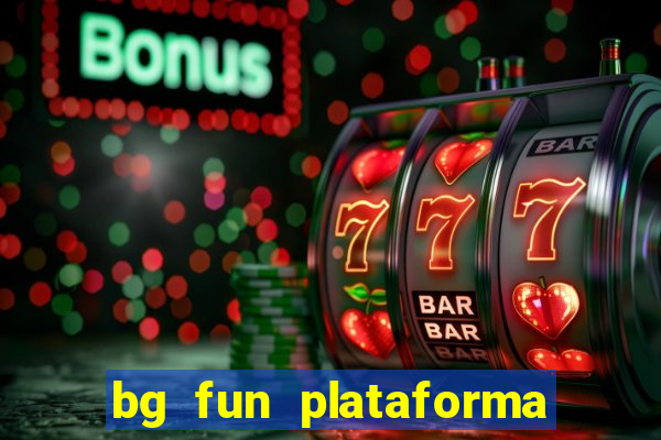 bg fun plataforma de jogos