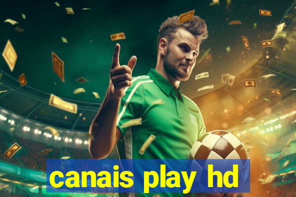 canais play hd